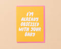 New Baby or Shower Card by Your Gal Kiwi—Already Obsessed